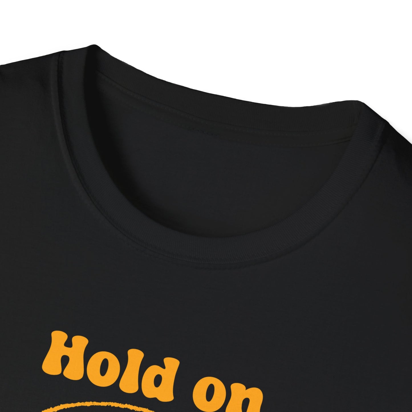 Hold On I'm Over Stimulated Unisex Softstyle T-Shirt