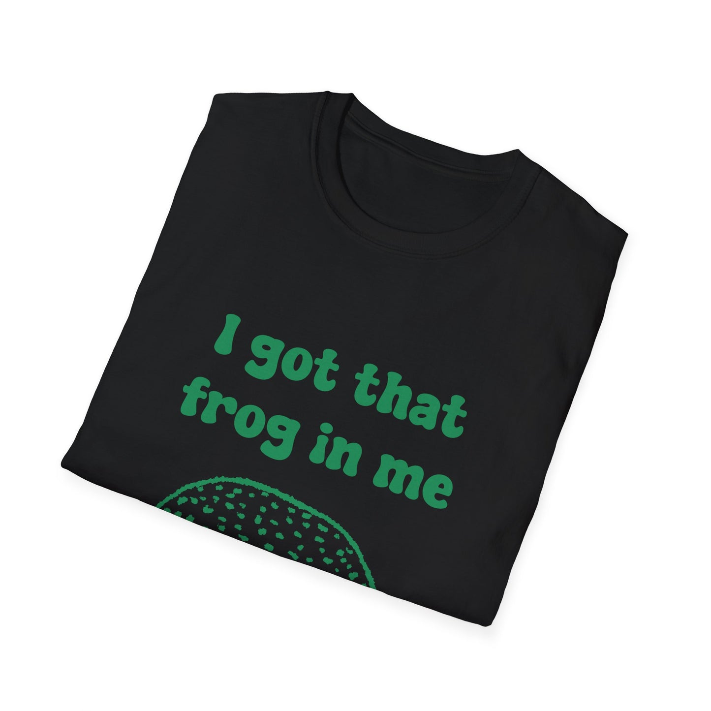 I Got That Frog In Me Unisex Softstyle T-Shirt