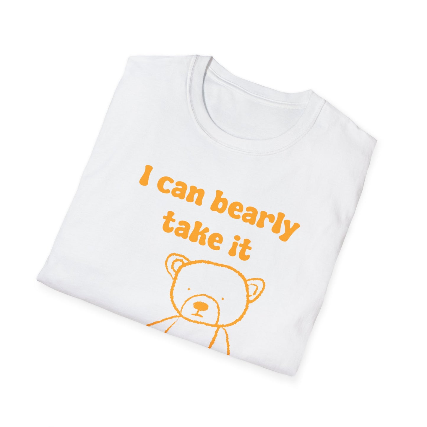 I Can Bearly Take It Anymore Unisex Softstyle T-Shirt