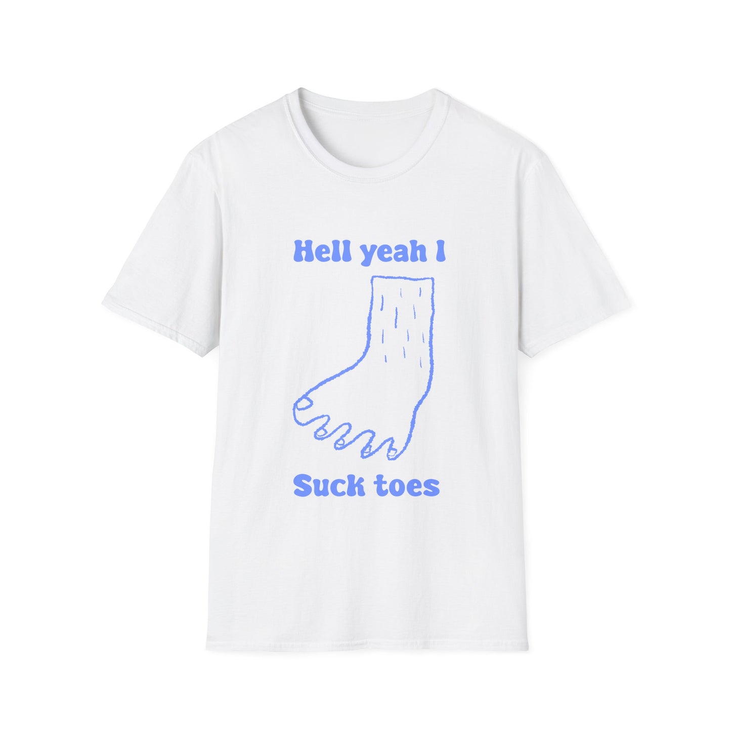 Hell Yeah I Suck Toes Unisex Softstyle T-Shirt