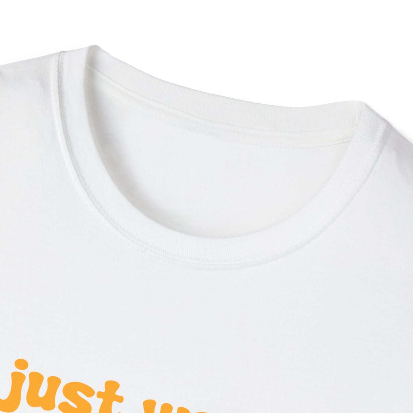 I Just Wanna Get Smashed Unisex Softstyle T-Shirt