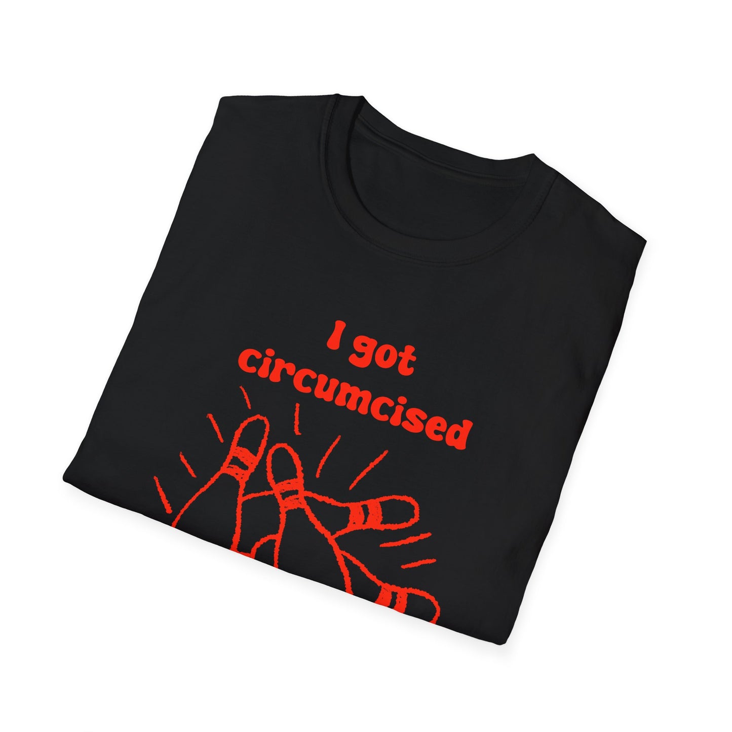I Got Circumcised Behind The Bowling Alley Unisex Softstyle T-Shirt