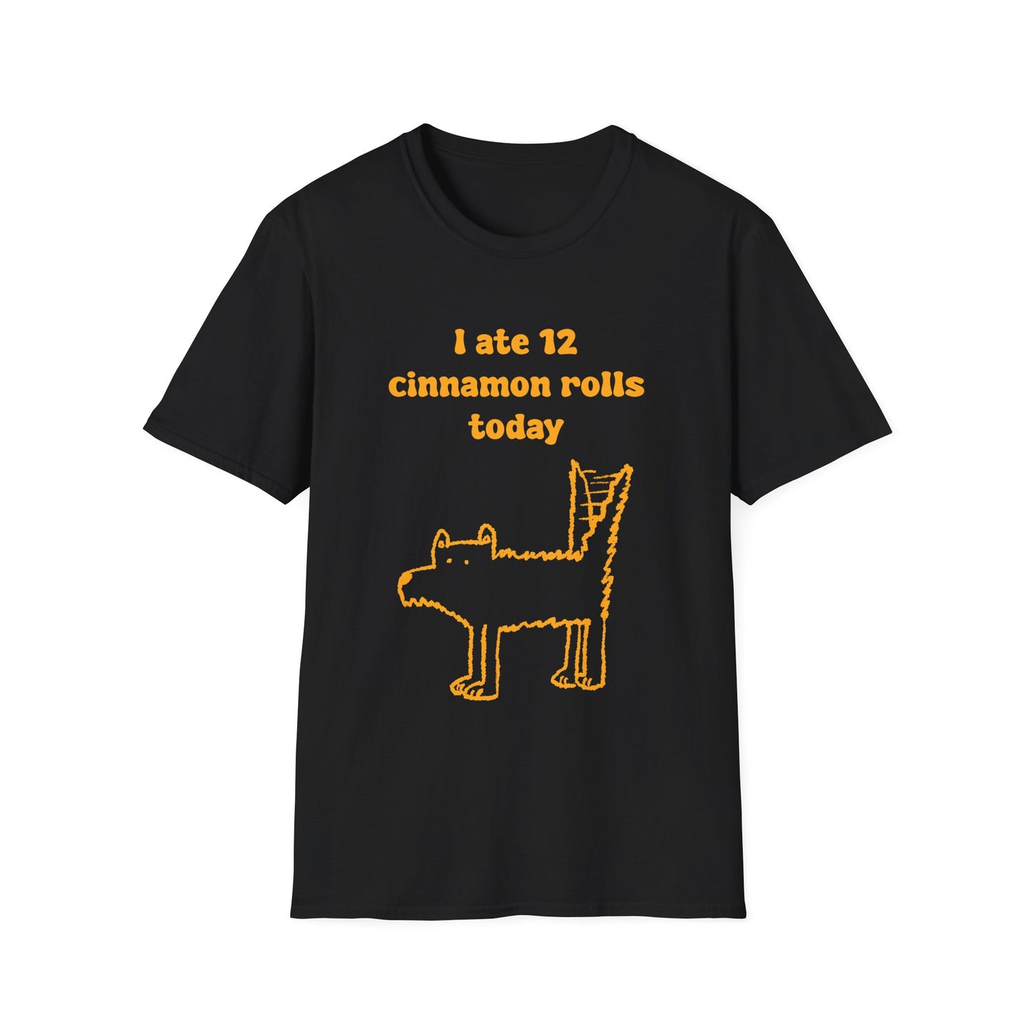 I Ate 12 Cinnamon Rolls Today Unisex Softstyle T-Shirt
