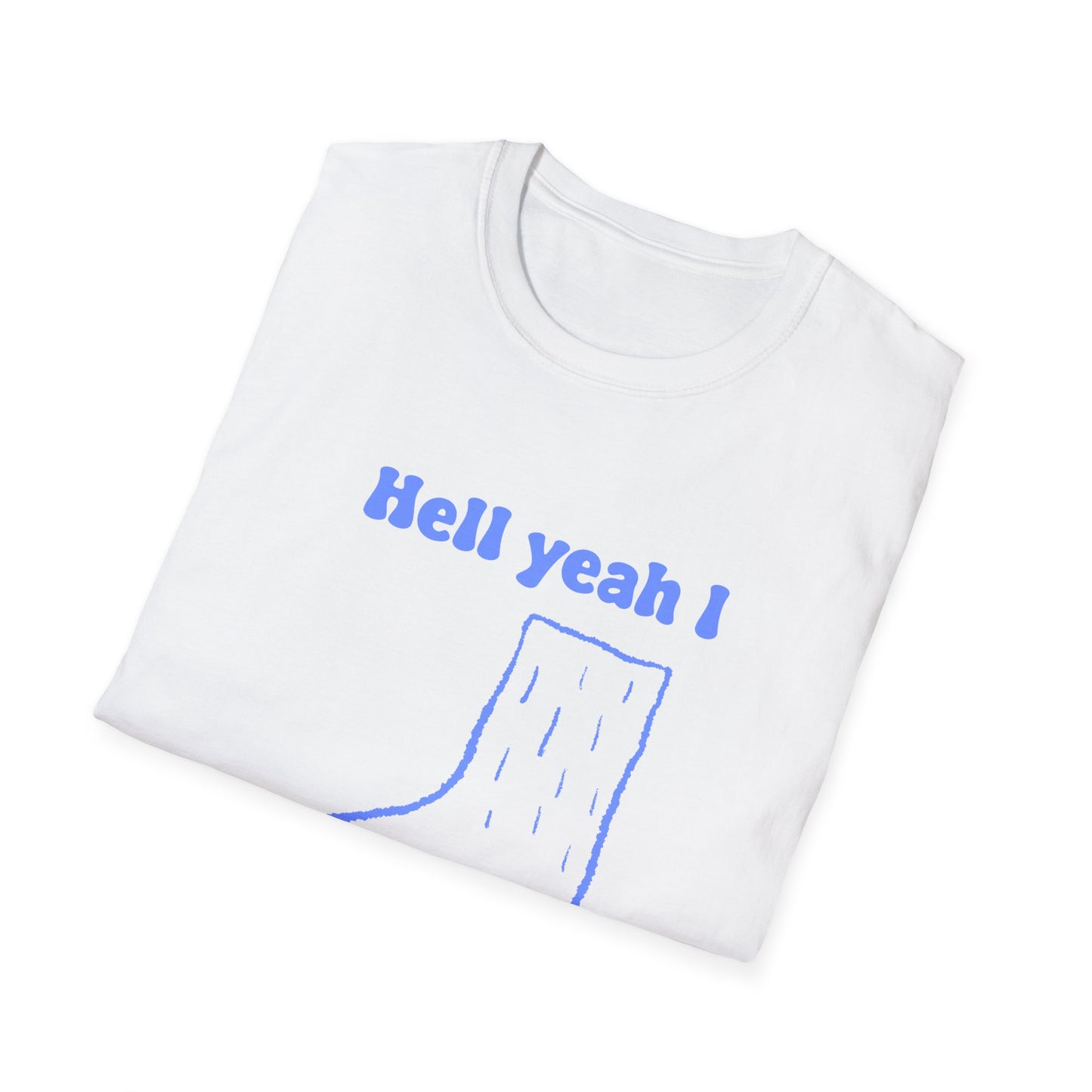 Hell Yeah I Suck Toes Unisex Softstyle T-Shirt