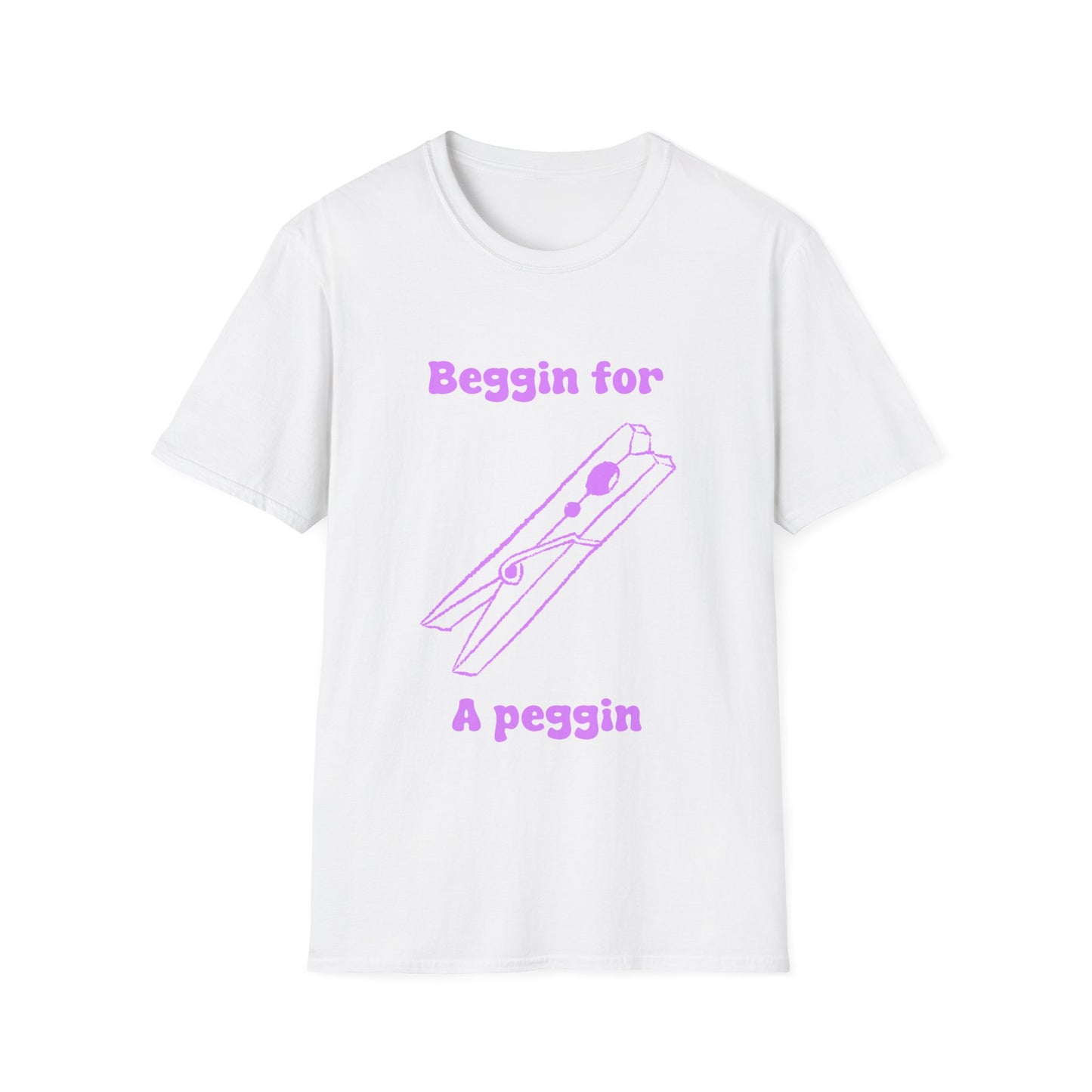 Beggin for A Peggin Unisex Softstyle T-Shirt