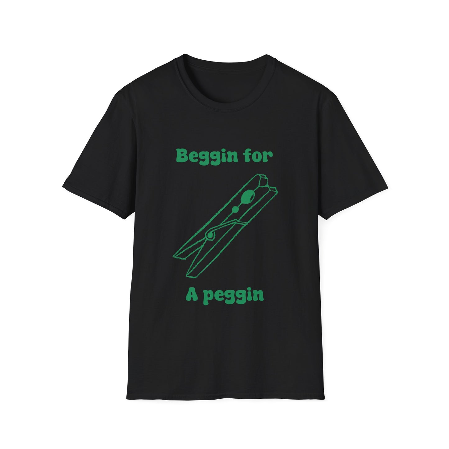 Beggin for A Peggin Unisex Softstyle T-Shirt