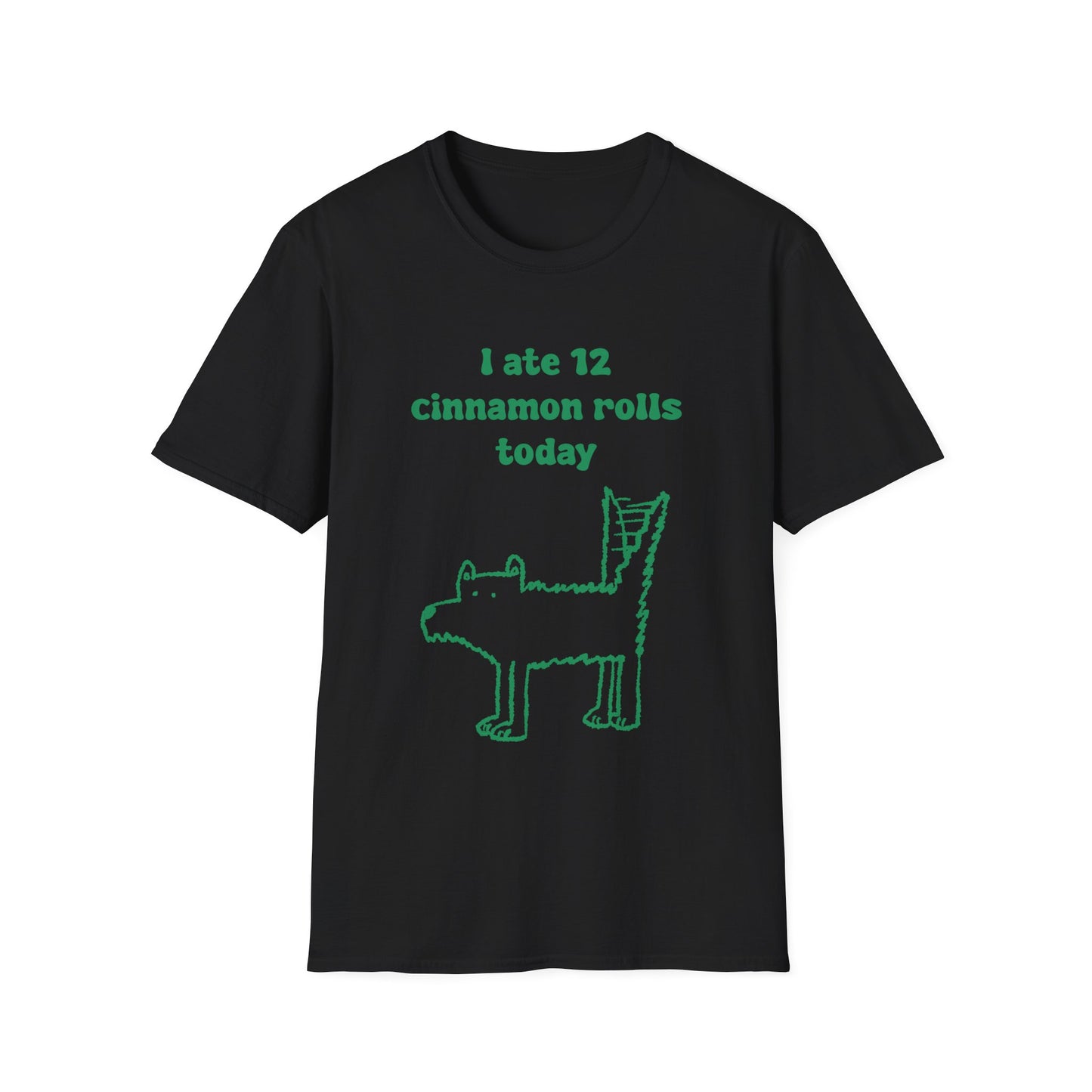 I Ate 12 Cinnamon Rolls Today Unisex Softstyle T-Shirt