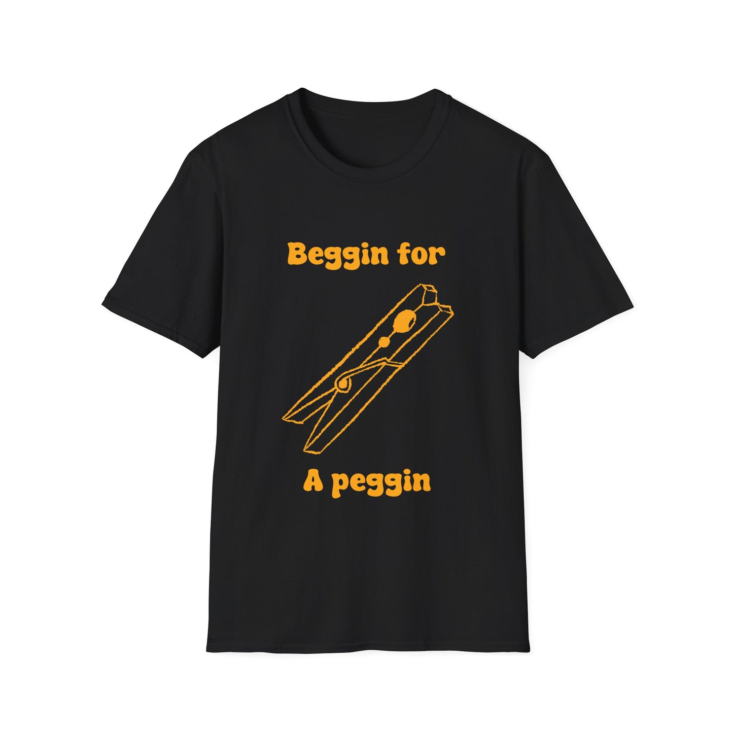 Beggin for A Peggin Unisex Softstyle T-Shirt