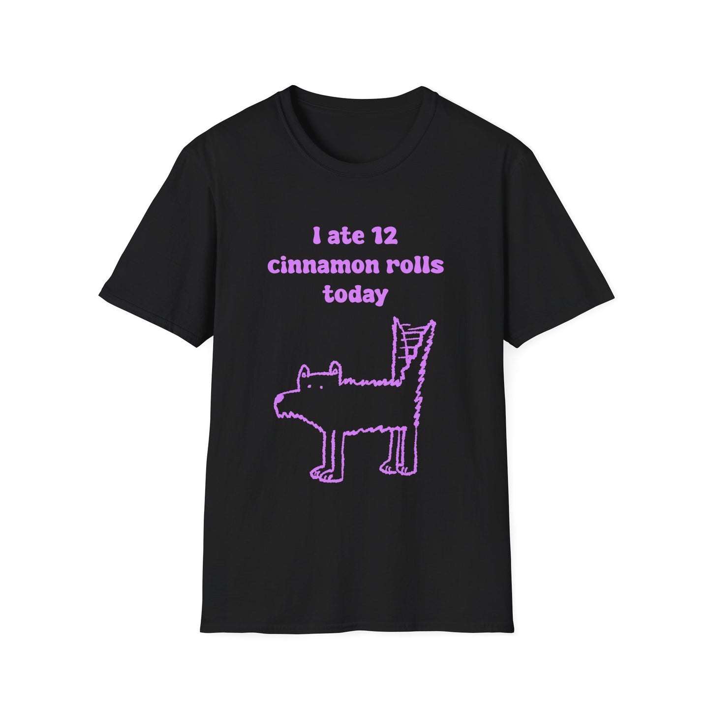 I Ate 12 Cinnamon Rolls Today Unisex Softstyle T-Shirt