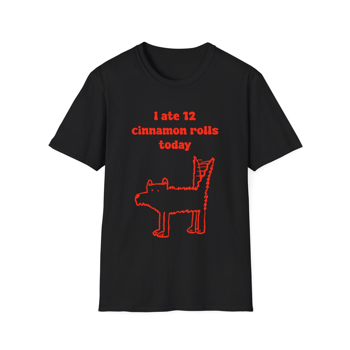 I Ate 12 Cinnamon Rolls Today Unisex Softstyle T-Shirt