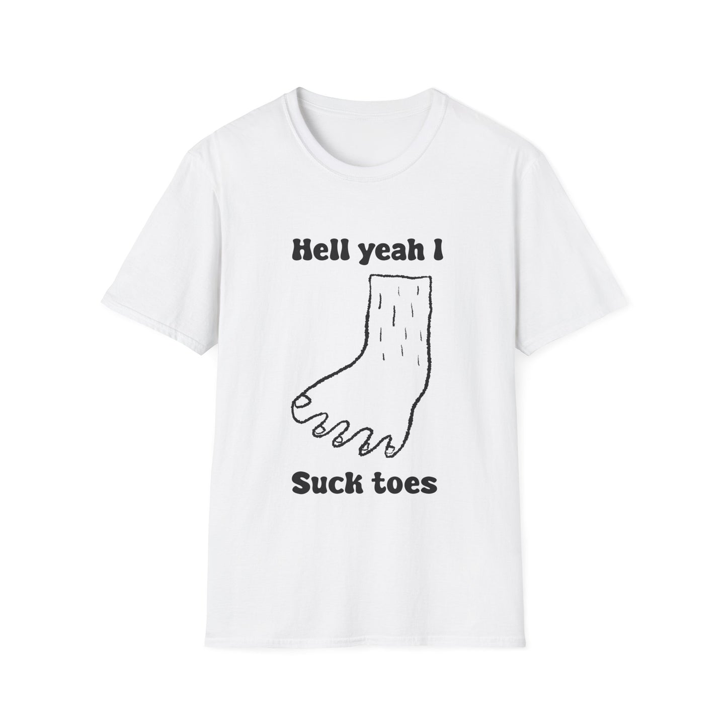 Hell Yeah I Suck Toes Unisex Softstyle T-Shirt