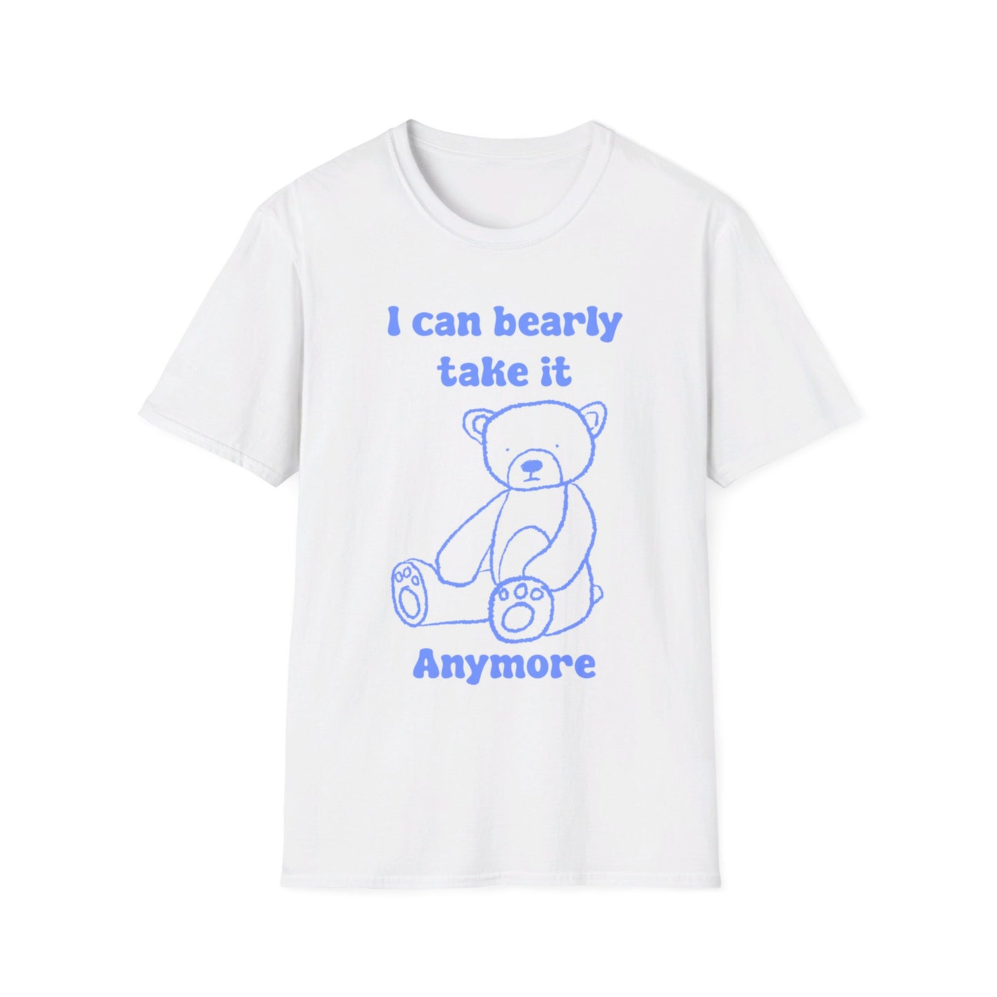 I Can Bearly Take It Anymore Unisex Softstyle T-Shirt