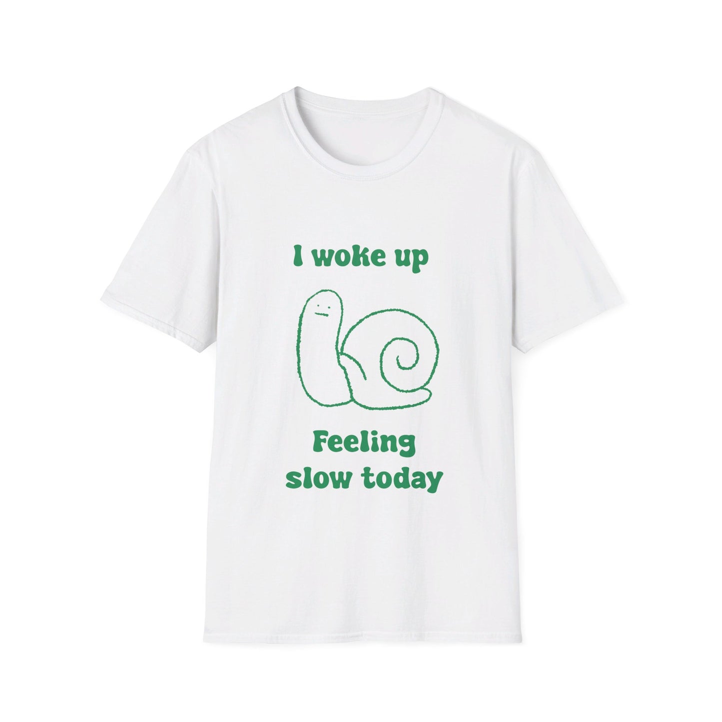 I Woke Up Feeling Slow Today Unisex Softstyle T-Shirt