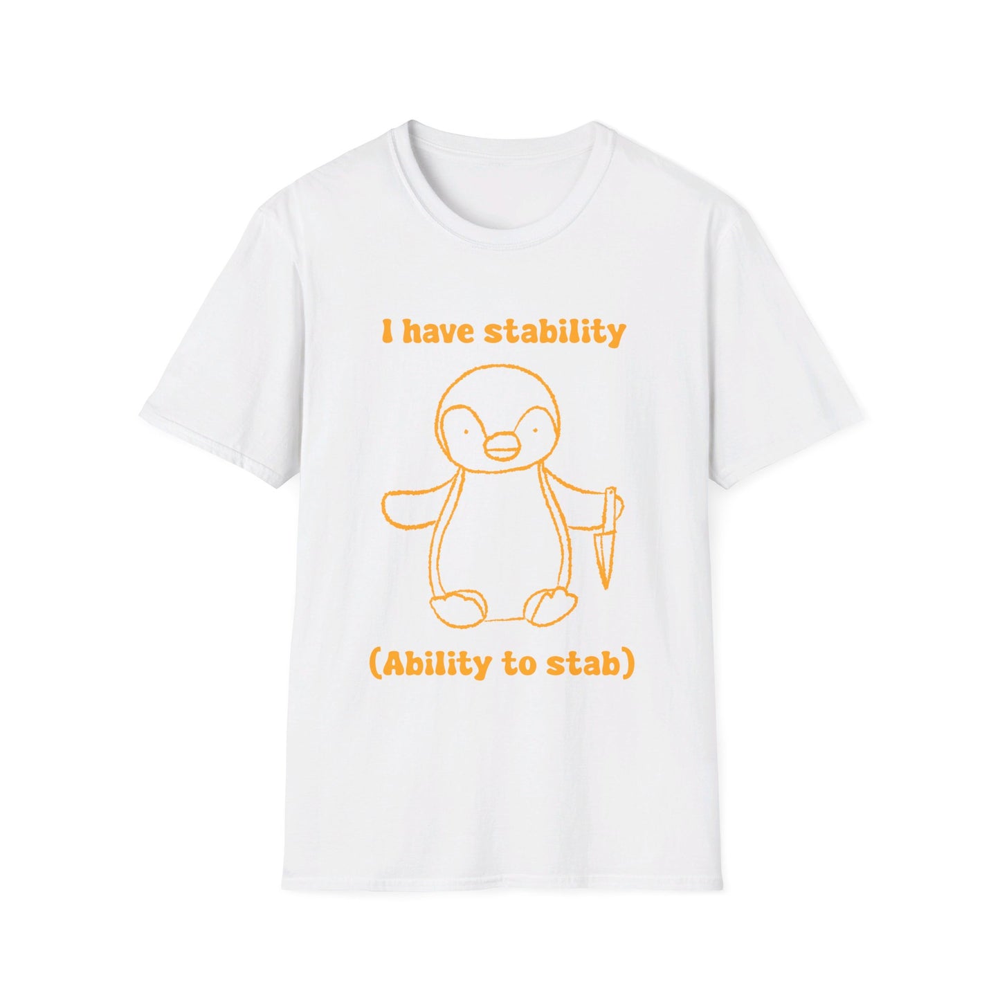 I Have Stability (Ability To Stab) Unisex Softstyle T-Shirt