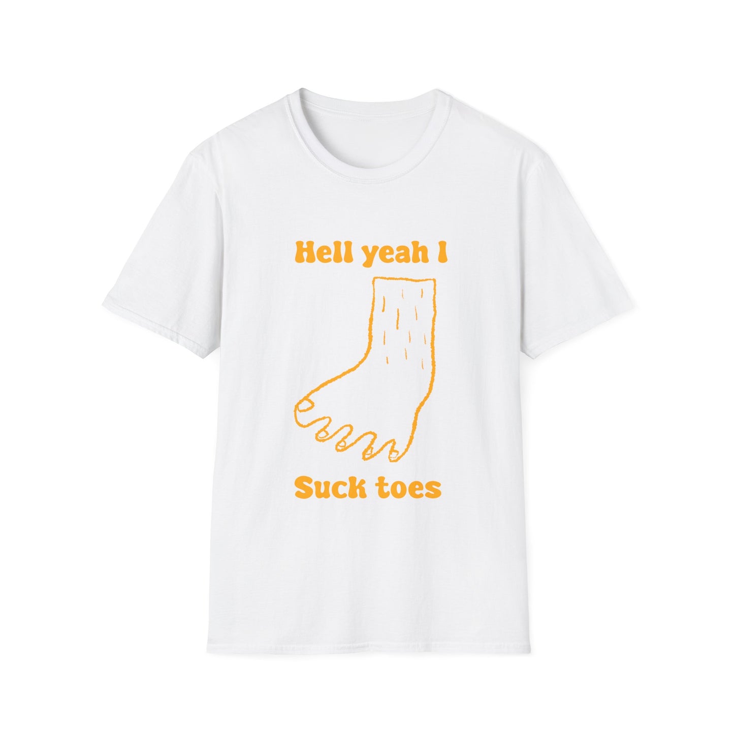 Hell Yeah I Suck Toes Unisex Softstyle T-Shirt