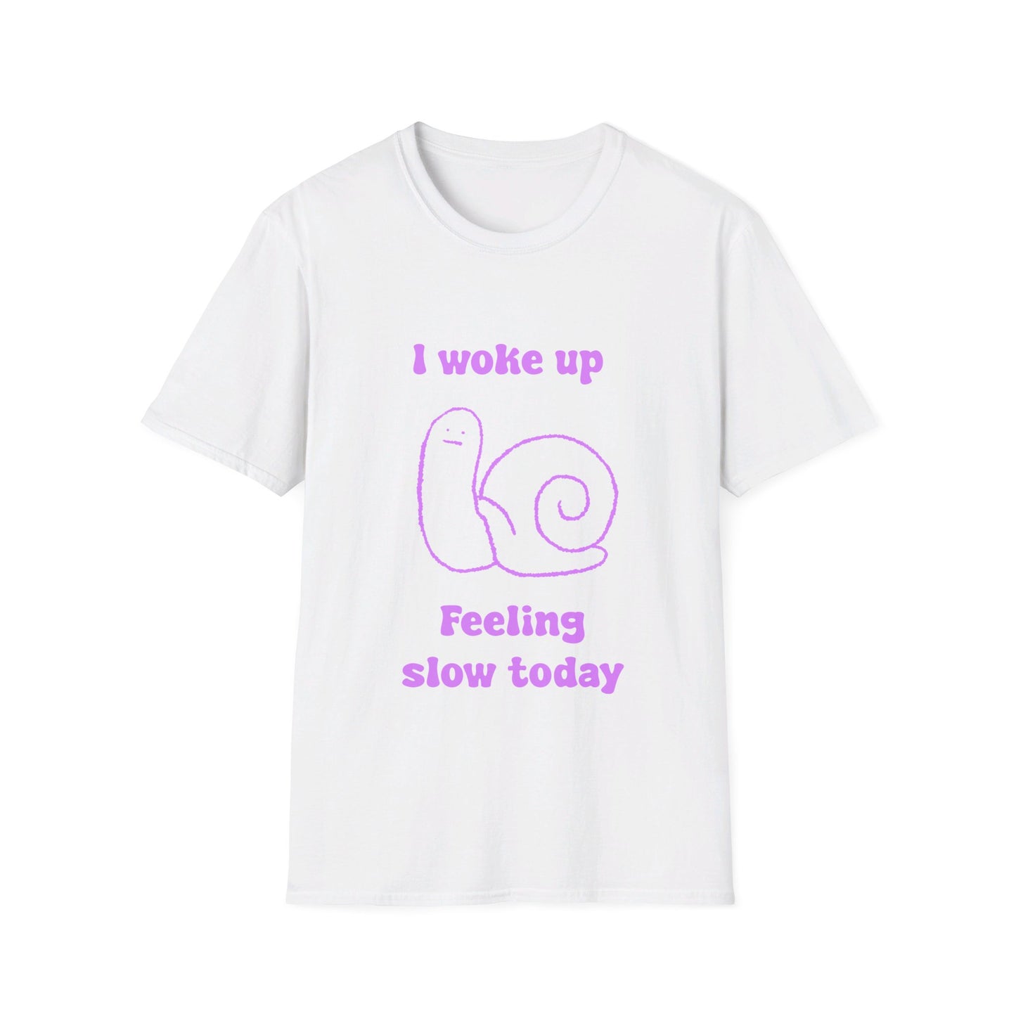 I Woke Up Feeling Slow Today Unisex Softstyle T-Shirt