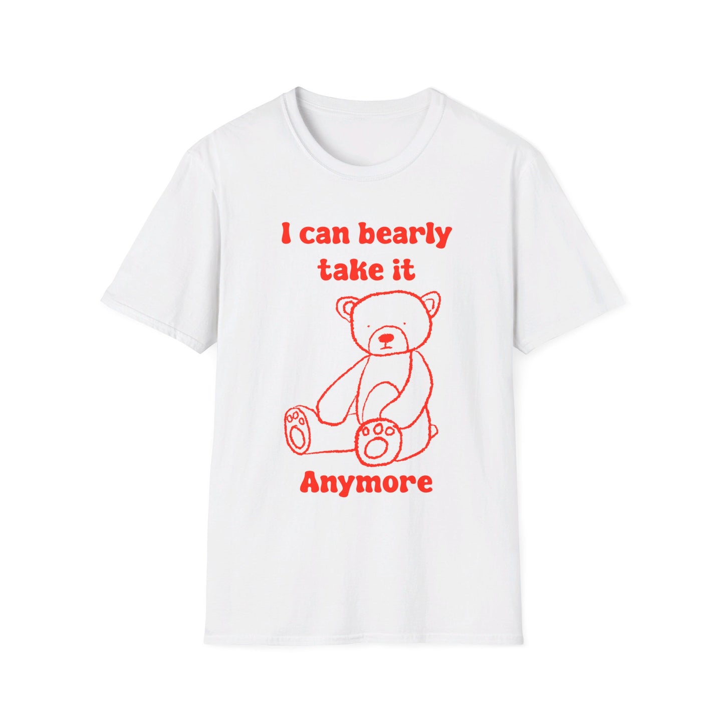 I Can Bearly Take It Anymore Unisex Softstyle T-Shirt