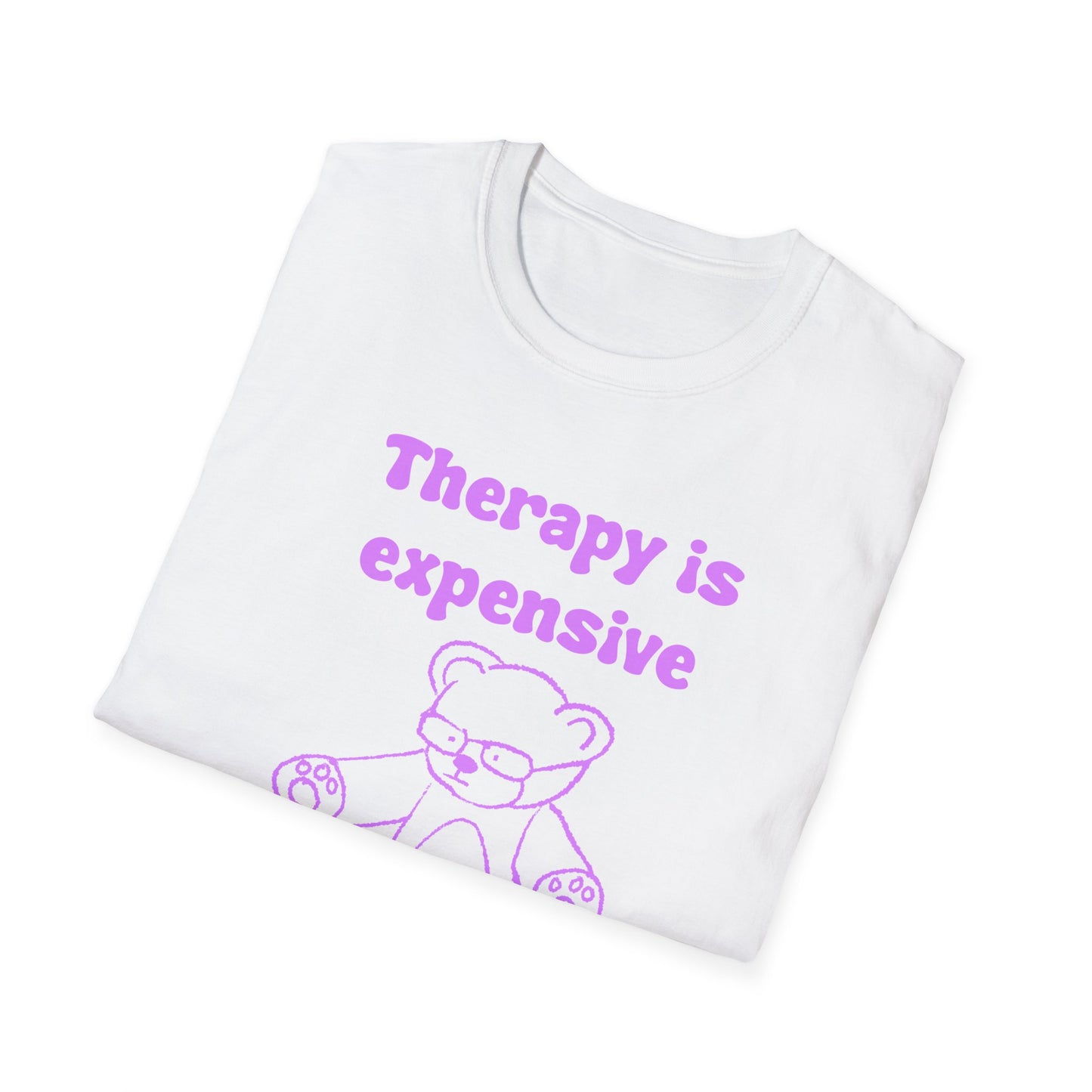 Therapy Is Expensive But Dick Is Free Unisex Softstyle T-Shirt
