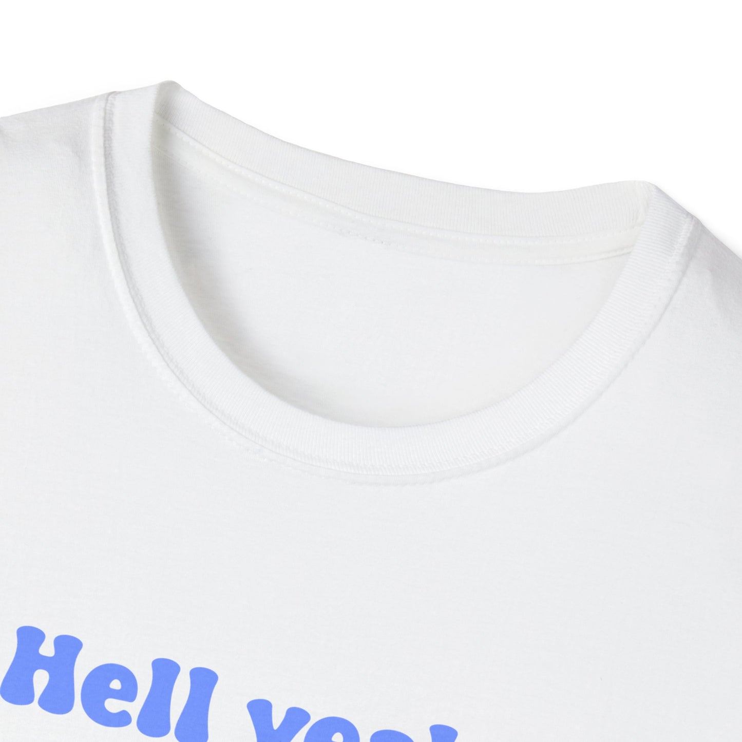 Hell Yeah I Suck Toes Unisex Softstyle T-Shirt