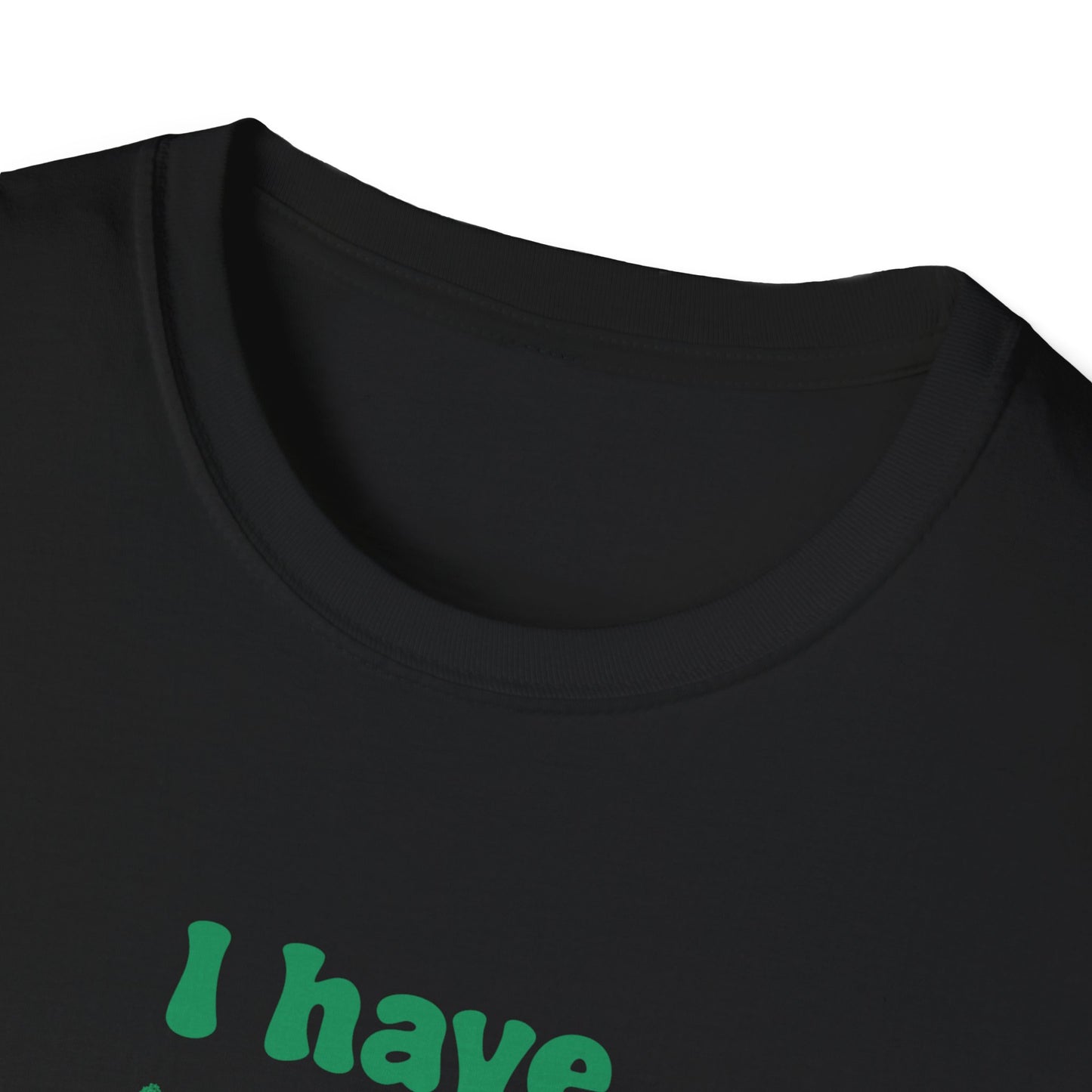I Have Pubic Lice Unisex Softstyle T-Shirt