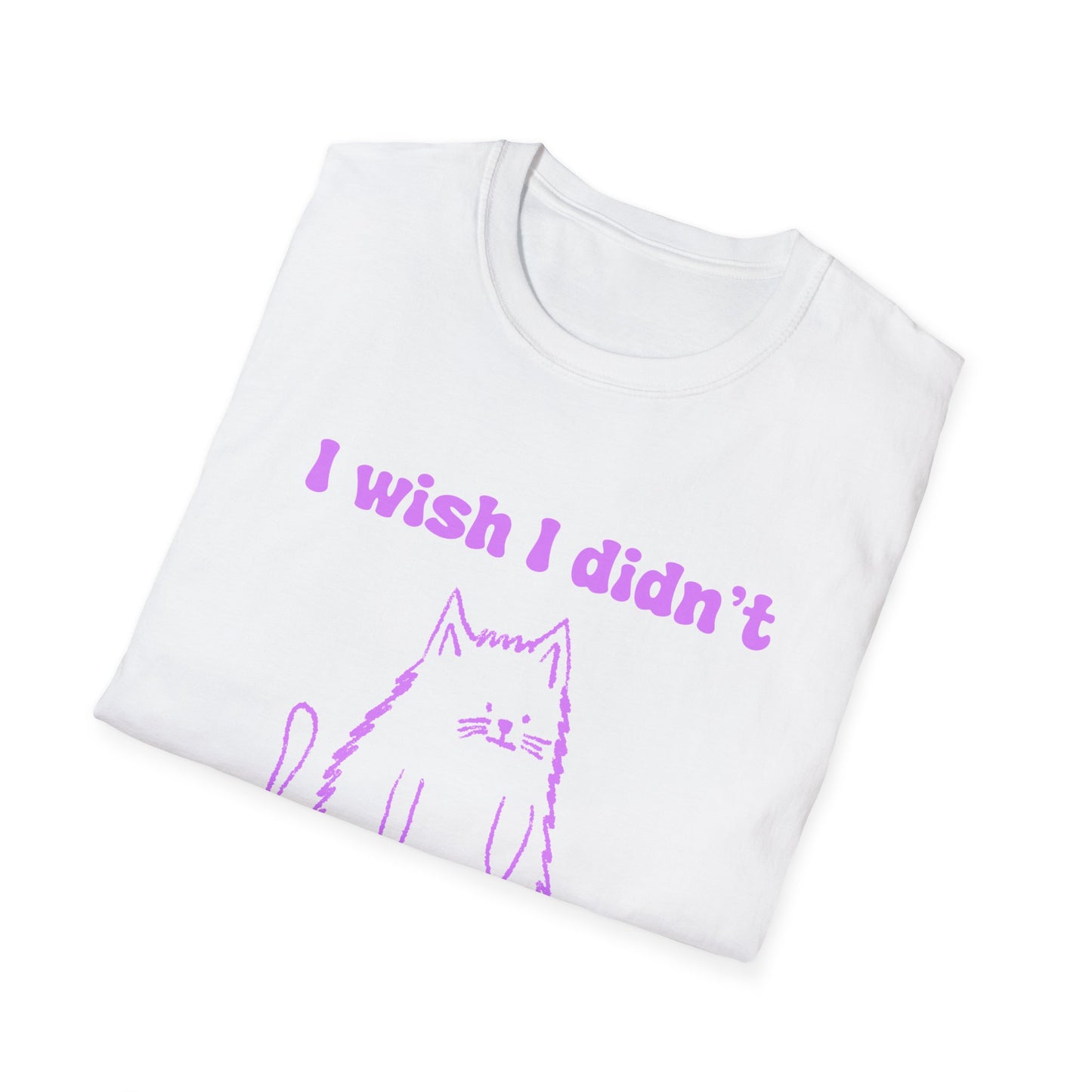 I Wish I Didn't Have Daddy Issues Unisex Softstyle T-Shirt