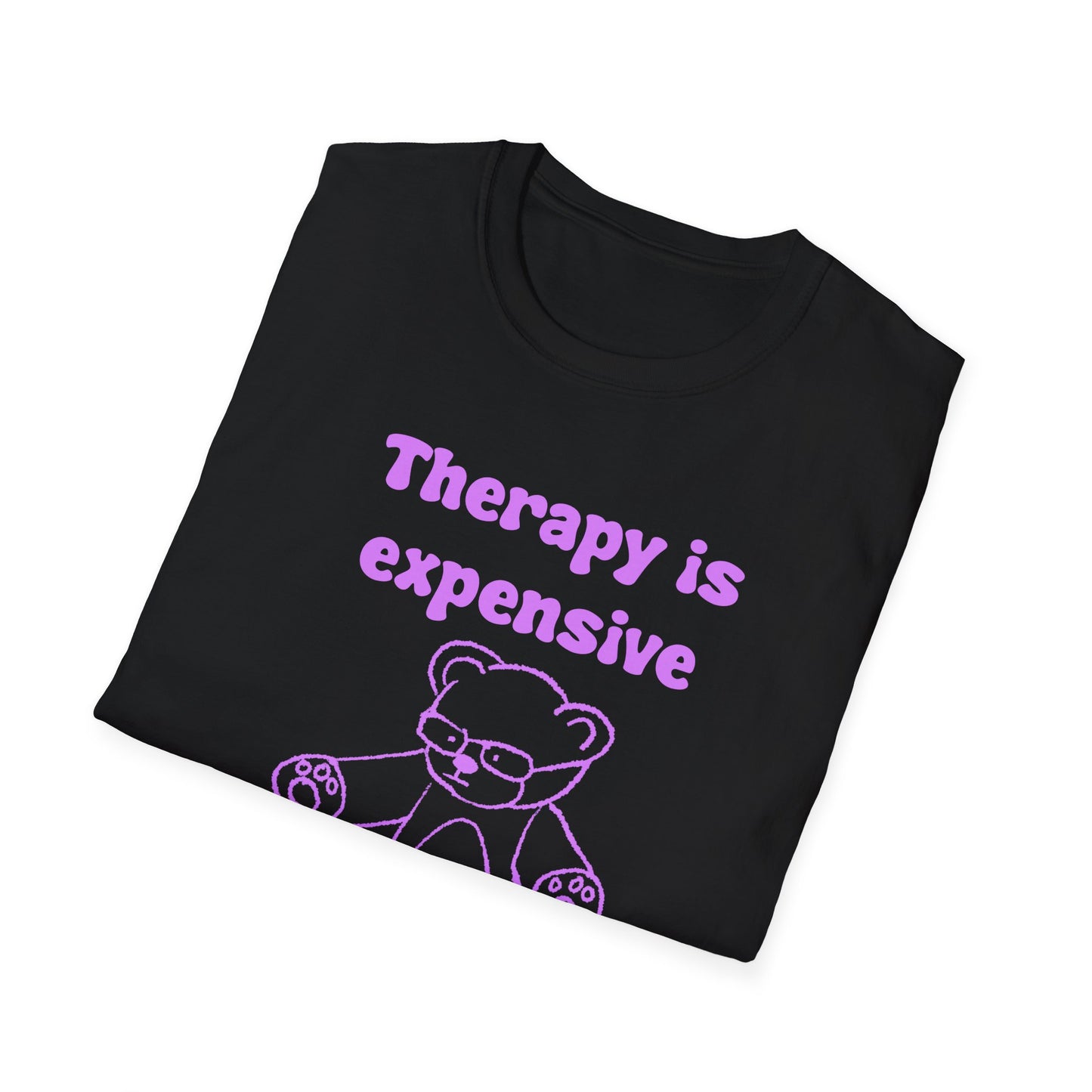 Therapy Is Expensive But Dick Is Free Unisex Softstyle T-Shirt