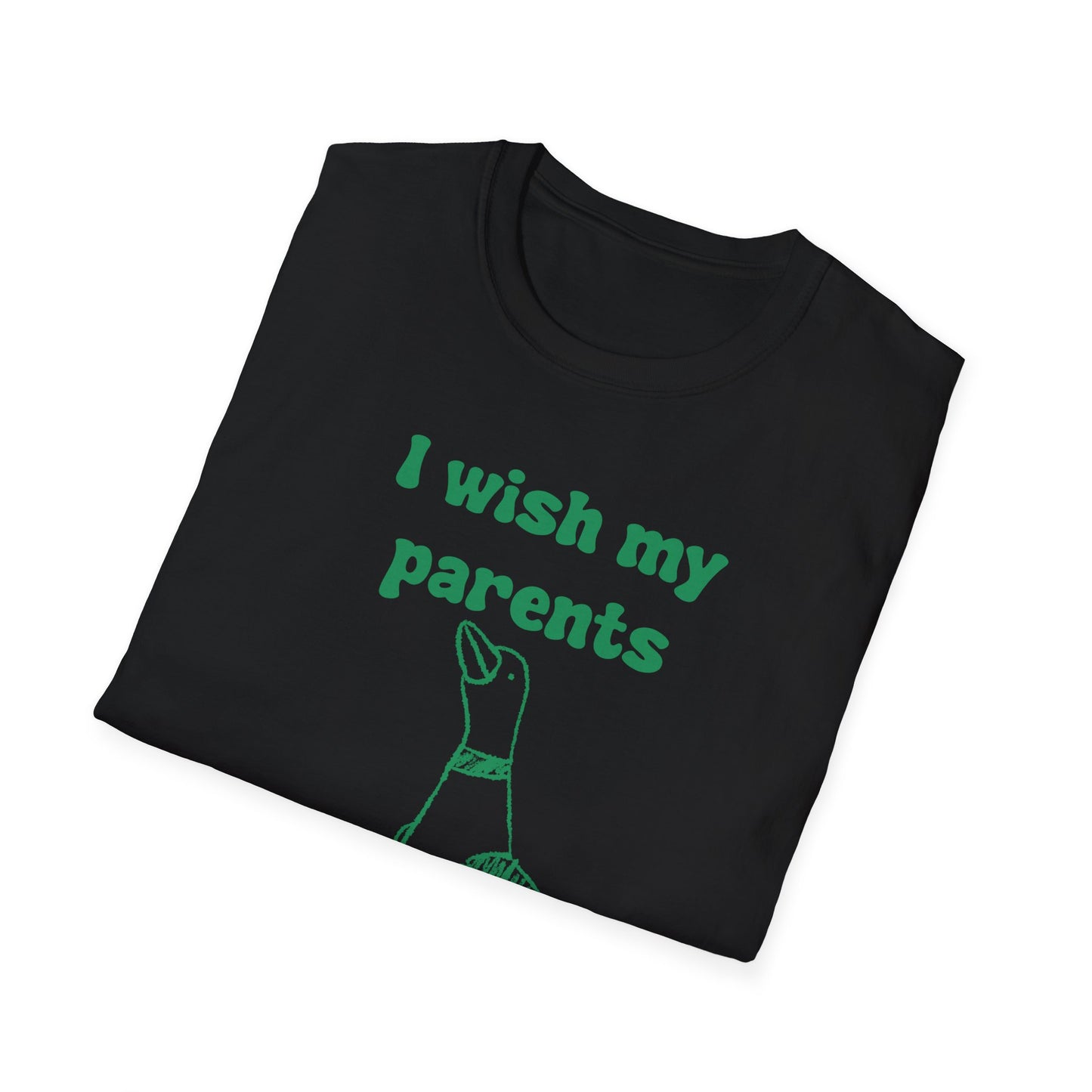 I Wish My Parents Were Proud of Me Unisex Softstyle T-Shirt