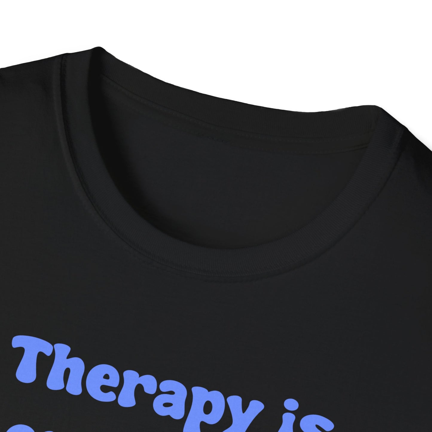 Therapy Is Expensive But Pussy Is Free Unisex Softstyle T-Shirt