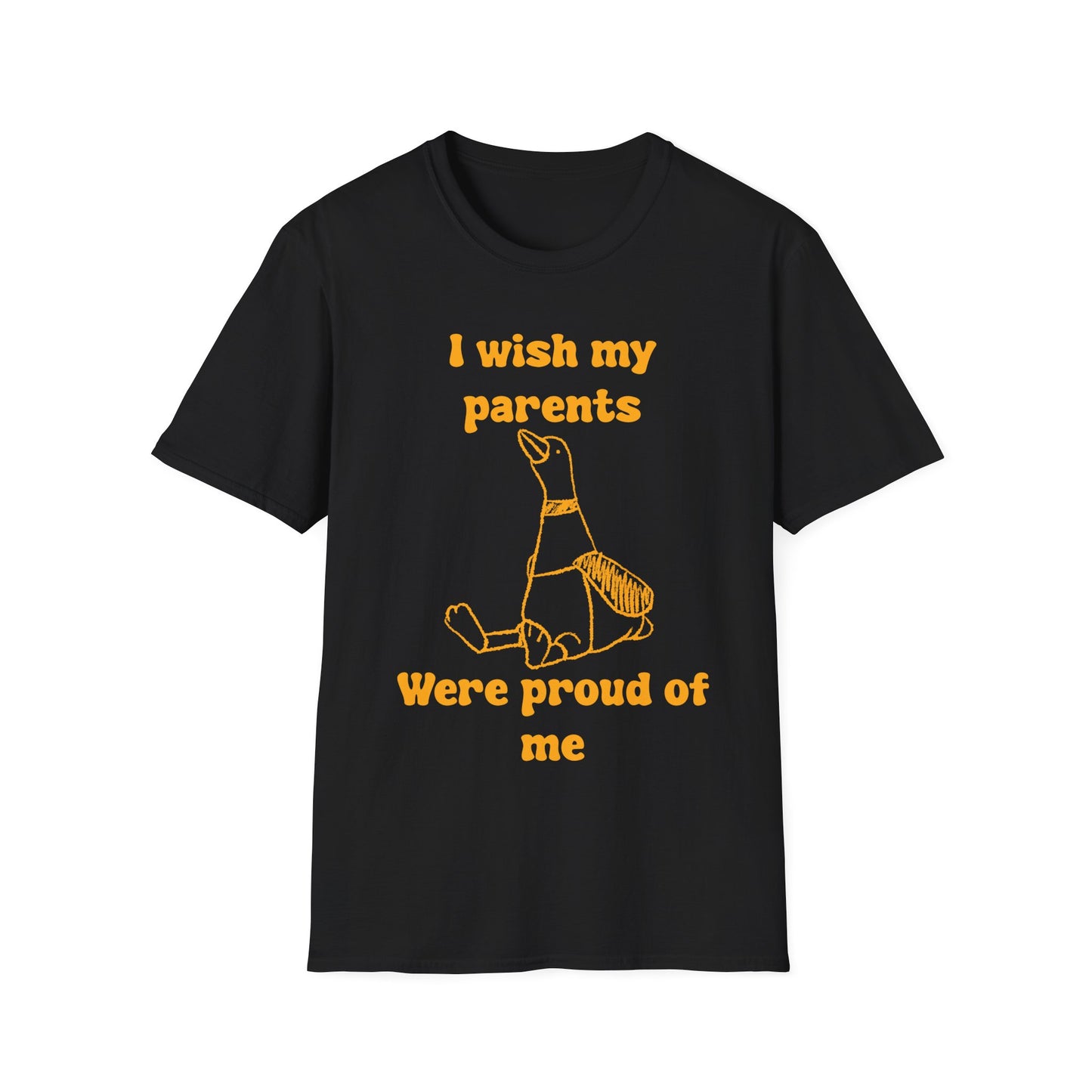 I Wish My Parents Were Proud of Me Unisex Softstyle T-Shirt