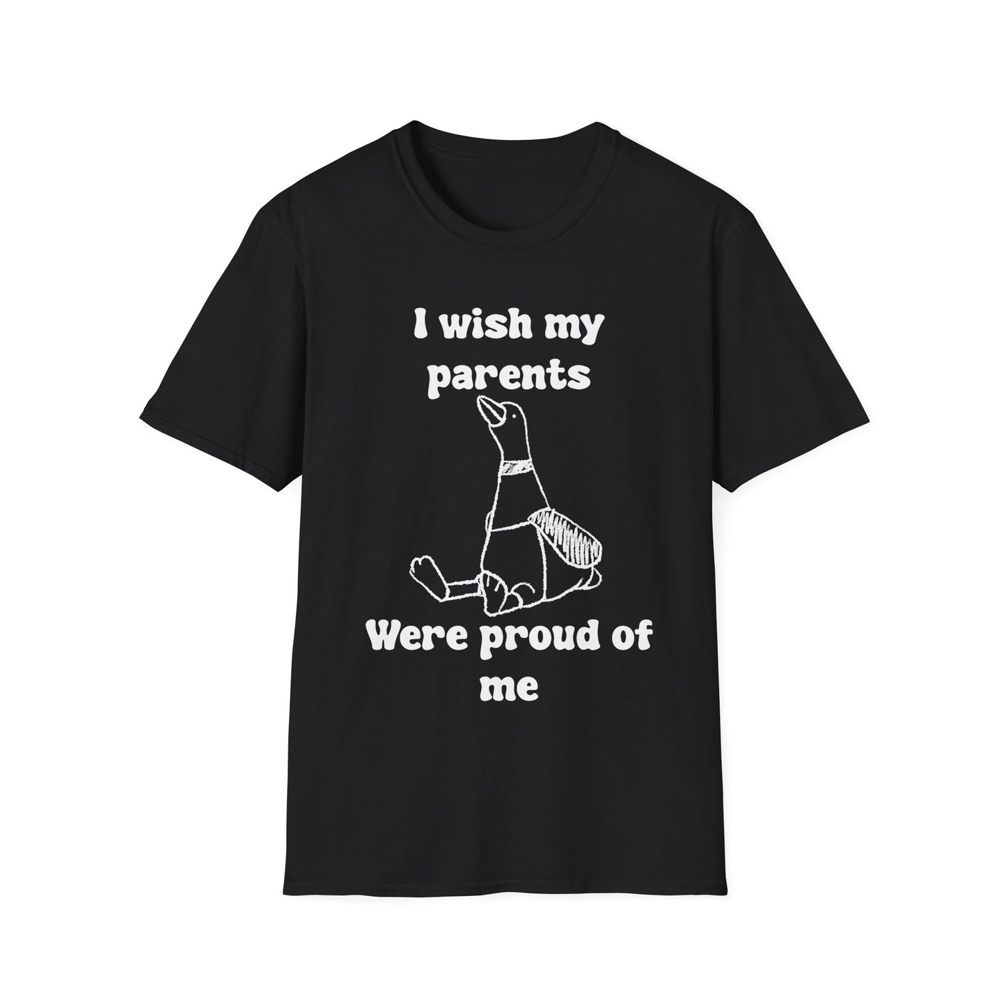 I Wish My Parents Were Proud of Me Unisex Softstyle T-Shirt