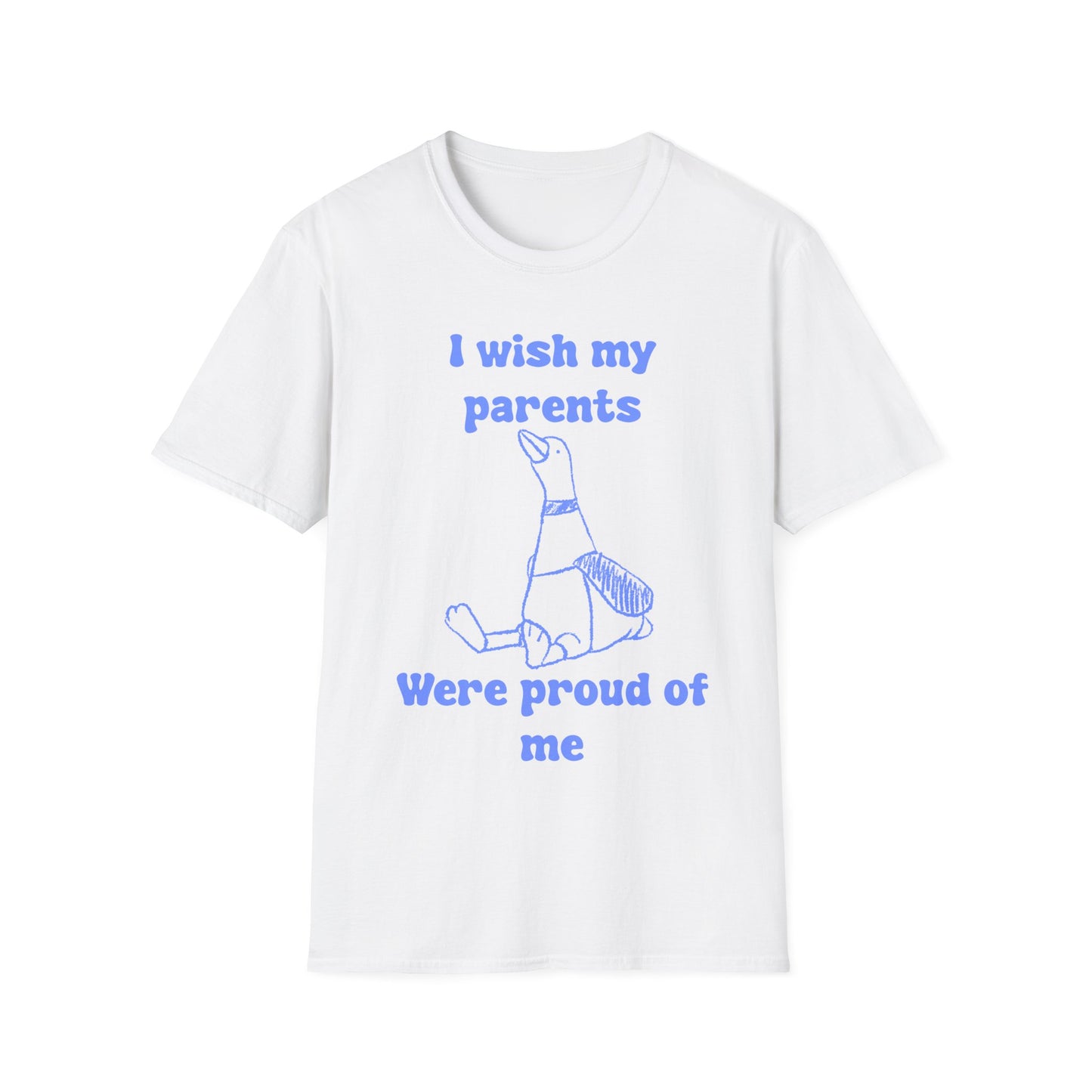 I Wish My Parents Were Proud of Me Unisex Softstyle T-Shirt