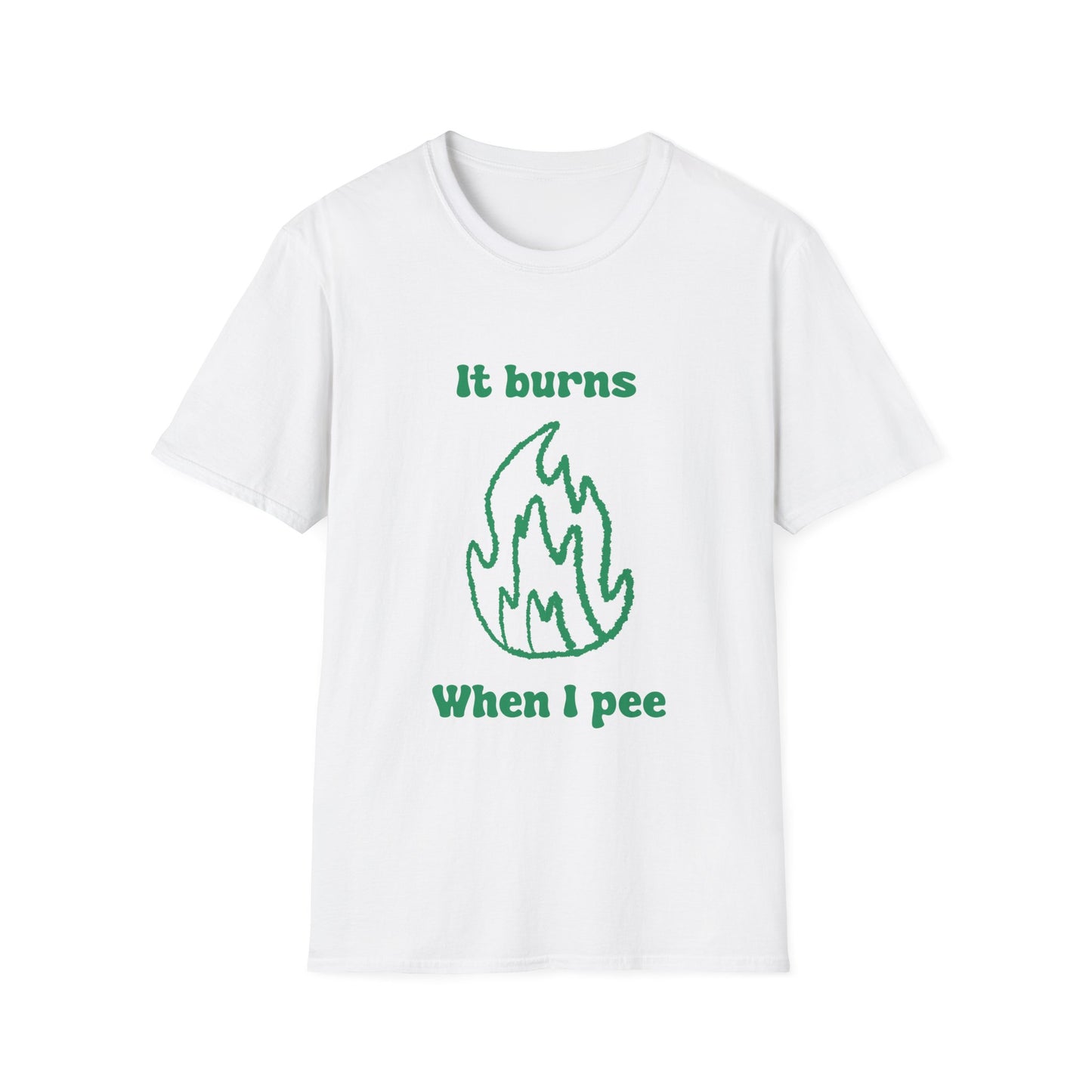 It Burns When I Pee Unisex Softstyle T-Shirt